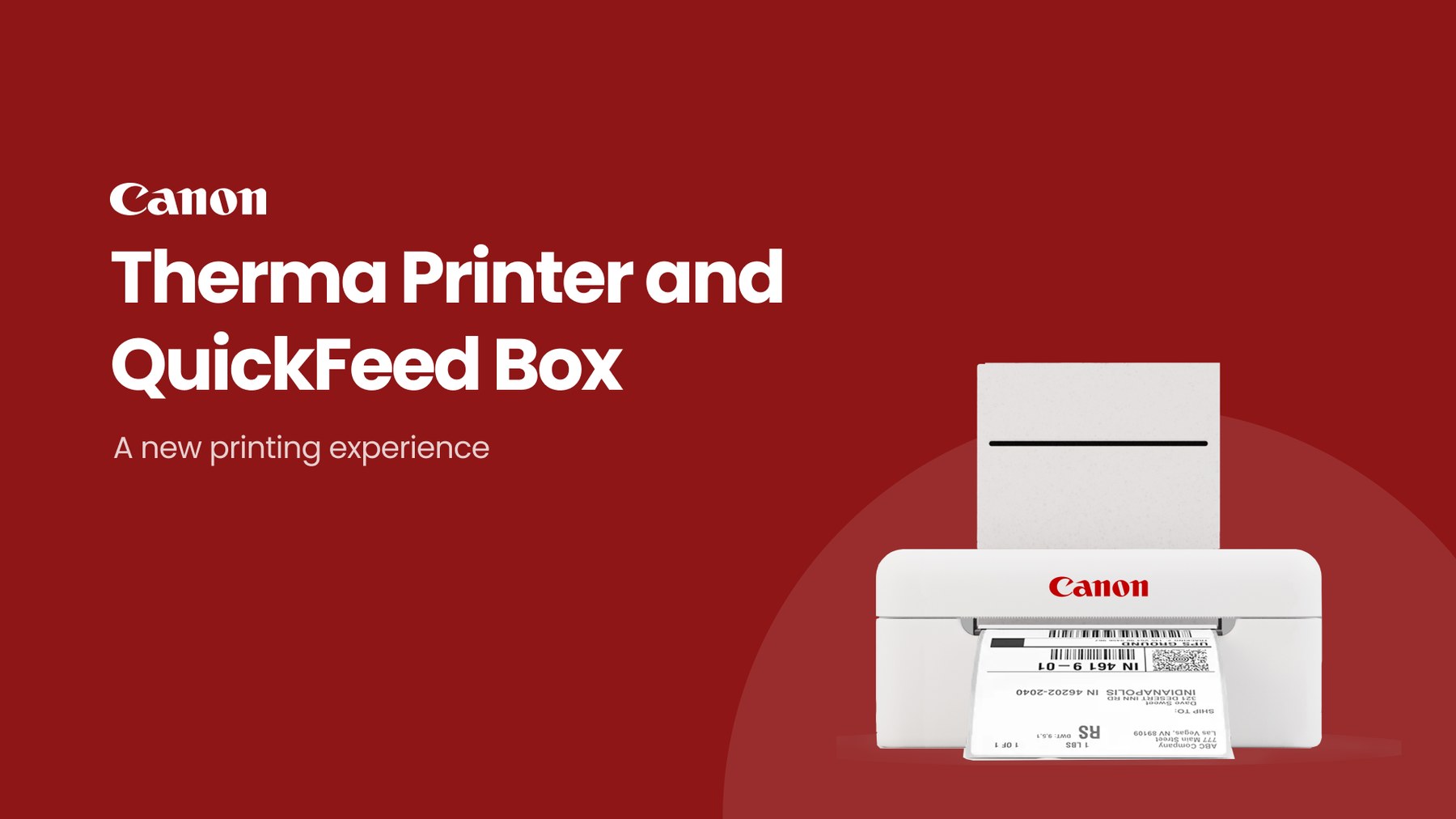 Canon Therma Printer and QuickFeed Box